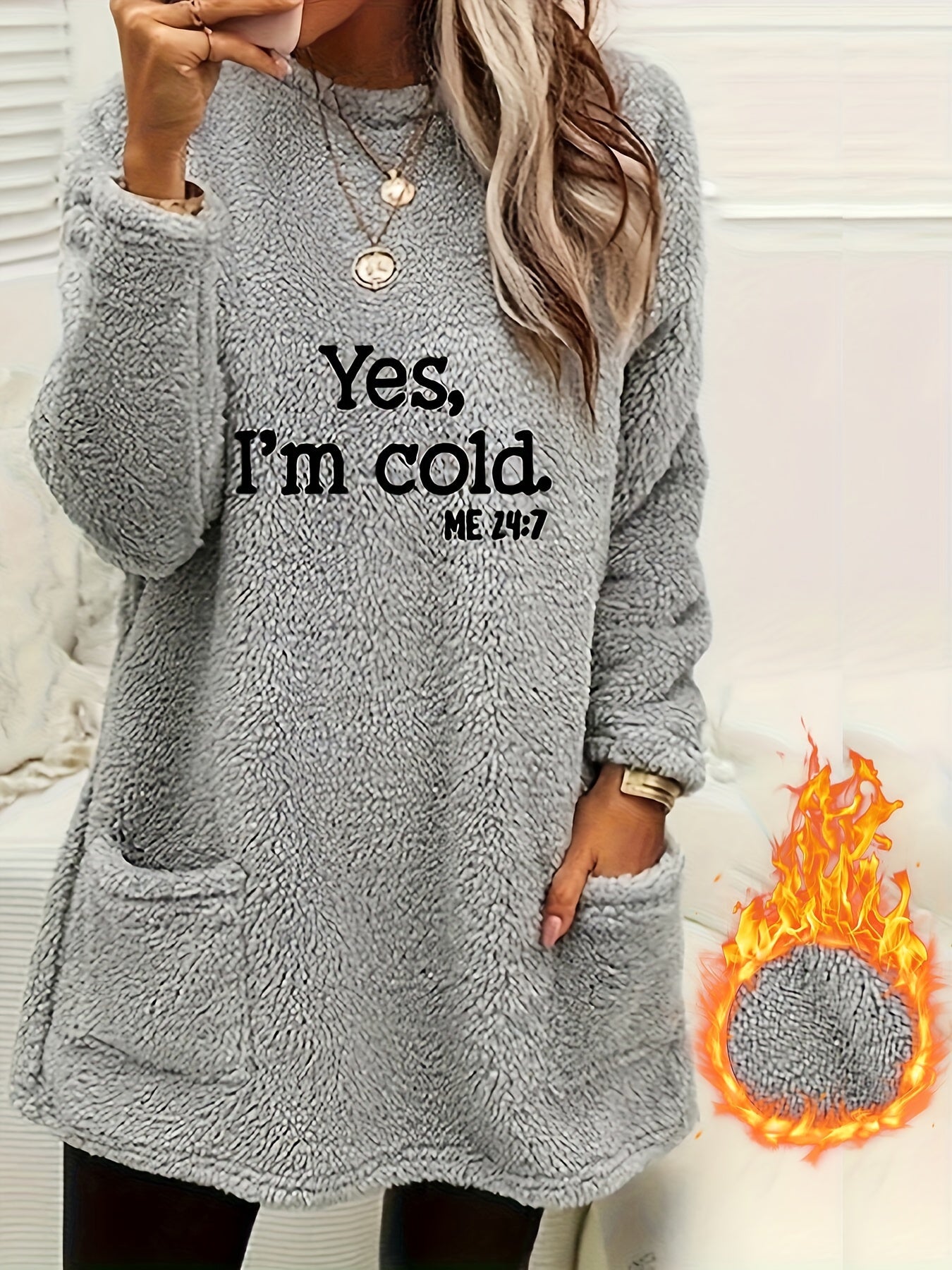 Yes I'm Cold Fleece Sweatshirt, Crew Neck, Long Sleeve, with Pockets
