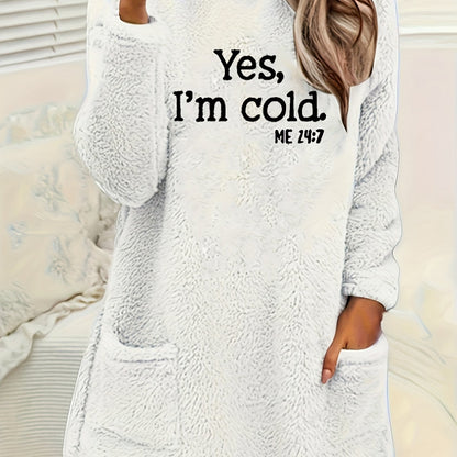 Yes I'm Cold Fleece Sweatshirt, Crew Neck, Long Sleeve, with Pockets